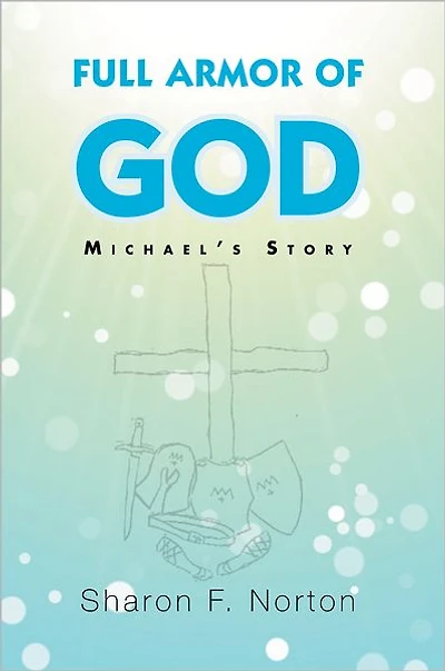 Full Armor of God: Michael's Story