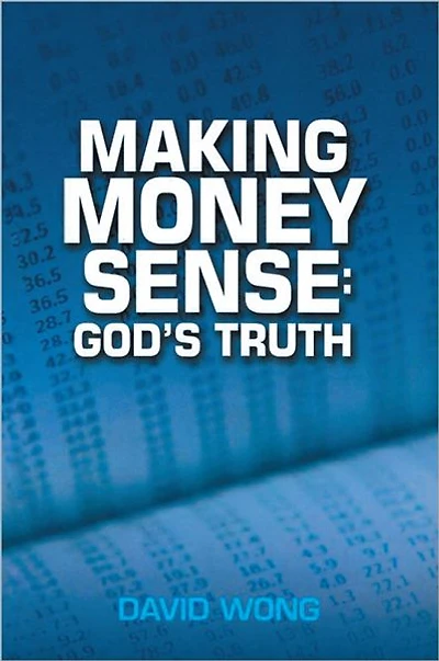 MAKING MONEY SENSE: GOD'S TRUTH