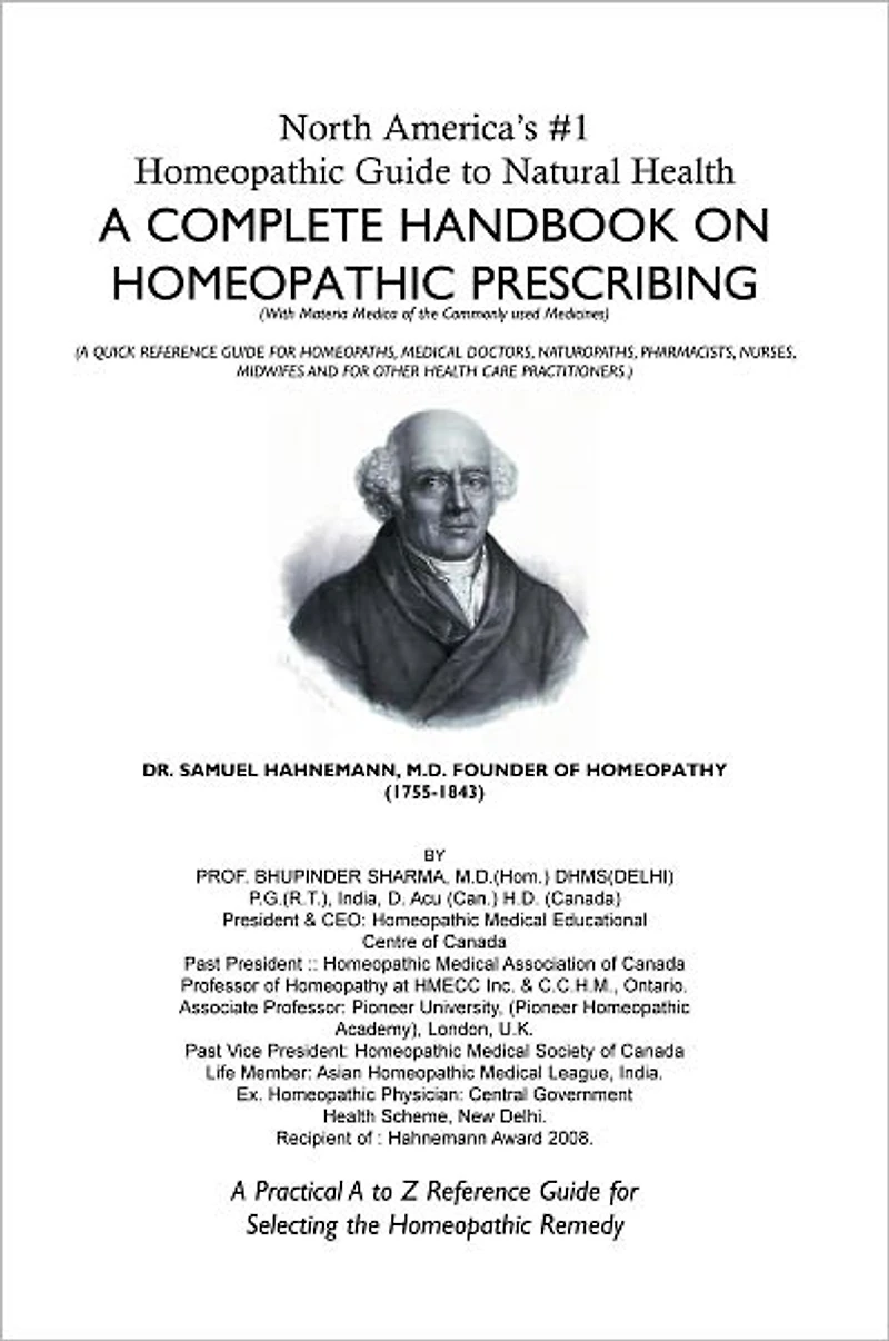 North America's #1 Homeopathic Guide to Natural Health: A COMPLETE HANDBOOK ON HOMEOPATHIC PRESCRIBING