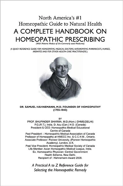 North America's #1 Homeopathic Guide to Natural Health: A COMPLETE HANDBOOK ON HOMEOPATHIC PRESCRIBING