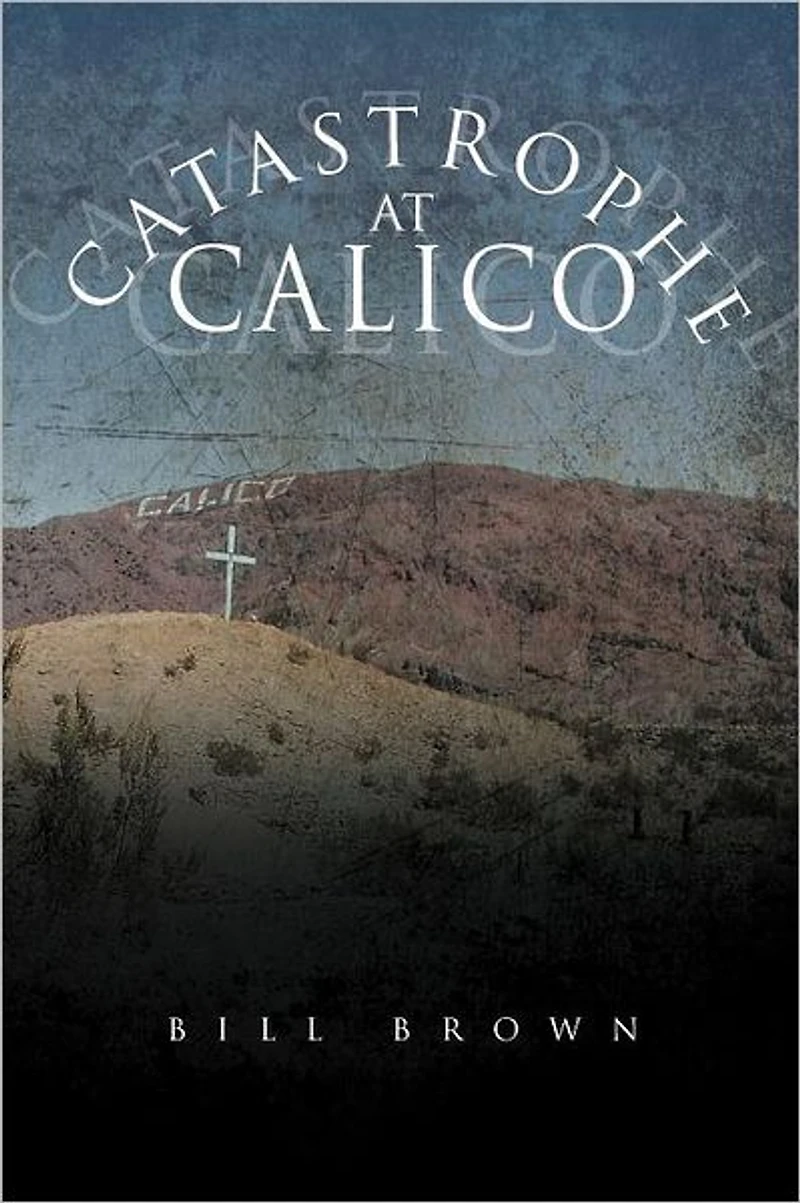 Catastrophe At Calico