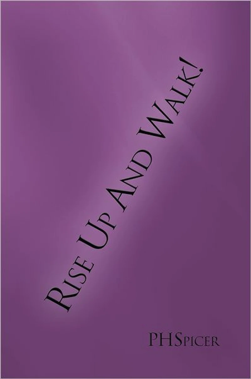 Rise Up and WALK!