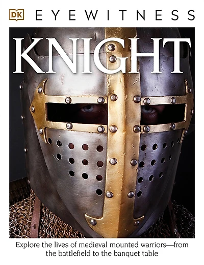 Knight (DK Eyewitness Books Series)
