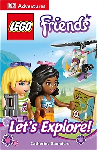 DK Adventures: LEGO FRIENDS: Let's Explore!