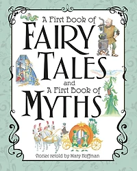 a First Book of Fairy Tales and Myths