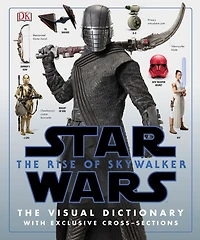 Star Wars The Rise of Skywalker Visual Dictionary: With Exclusive Cross-Sections