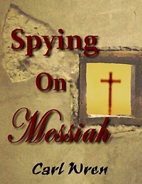 Spying on Messiah