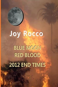 Blue Moon Red Blood-2012 End Times