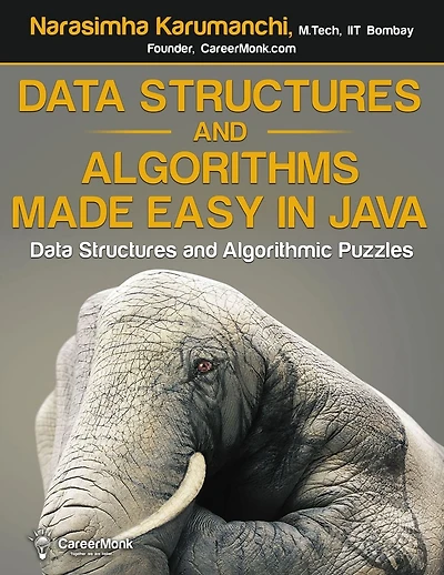 Data Structures and Algorithms Made Easy in Java: 700 Data Structure and Algorithmic Puzzles