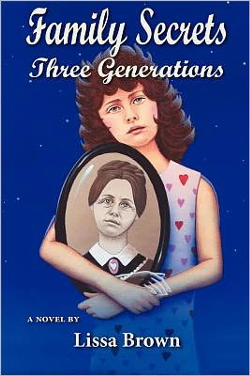 Family Secrets:Three Generations