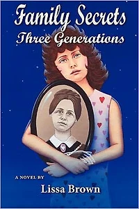 Family Secrets:Three Generations