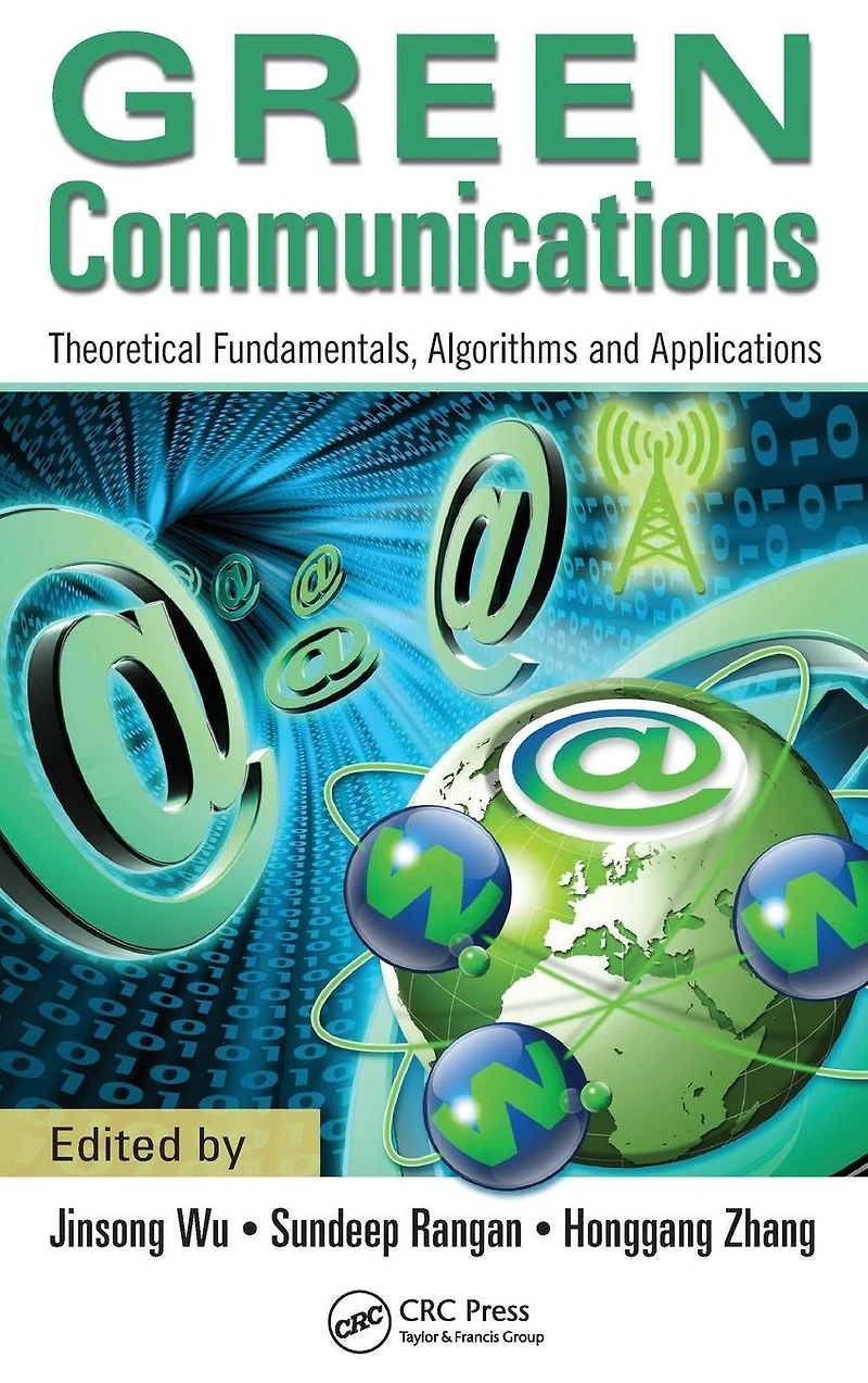 Green Communications: Theoretical Fundamentals, Algorithms and Applications