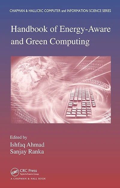 Handbook of Energy-Aware and Green Computing - Two Volume Set