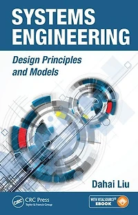 Systems Engineering: Design Principles and Models