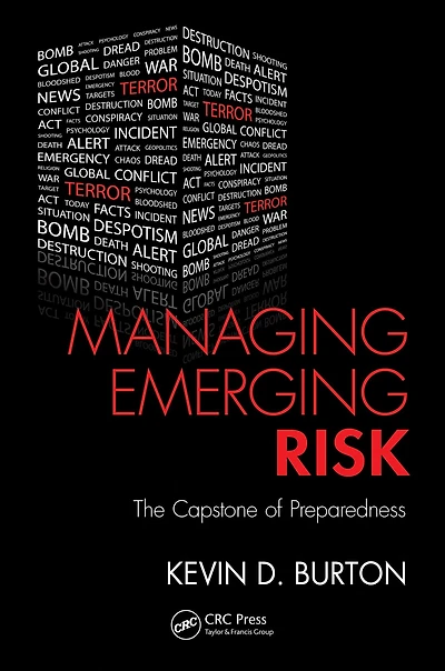 Managing Emerging Risk: The Capstone of Preparedness
