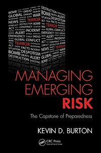 Managing Emerging Risk: The Capstone of Preparedness