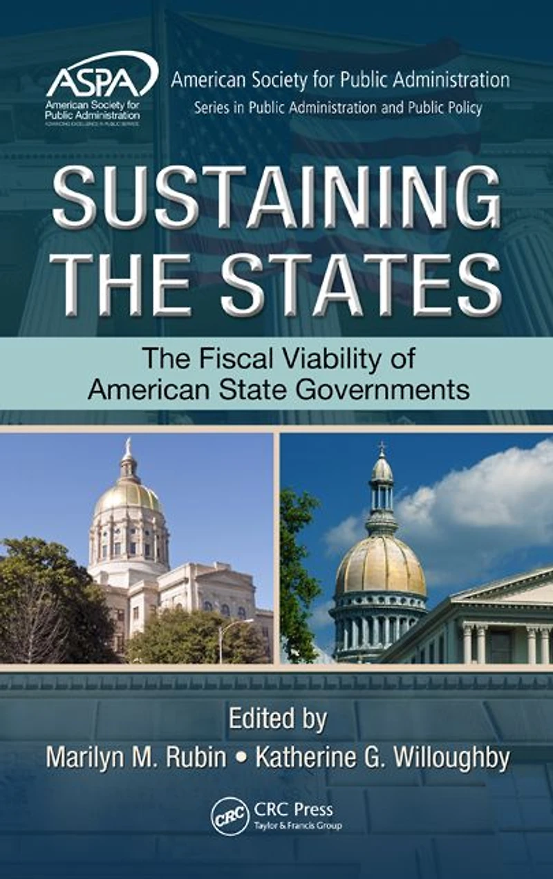 Sustaining The States: Fiscal Viability of American State Governments