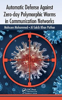 Automatic Defense Against Zero-day Polymorphic Worms Communication Networks