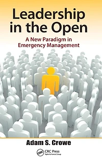 Leadership the Open: A New Paradigm Emergency Management