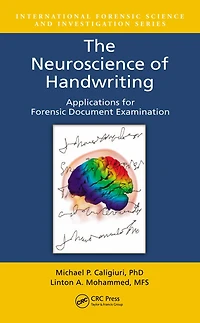 The Neuroscience of Handwriting: Applications for Forensic Document Examination