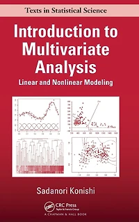 Introduction to Multivariate Analysis: Linear and Nonlinear Modeling