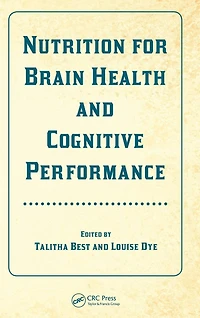 Nutrition for Brain Health and Cognitive Performance