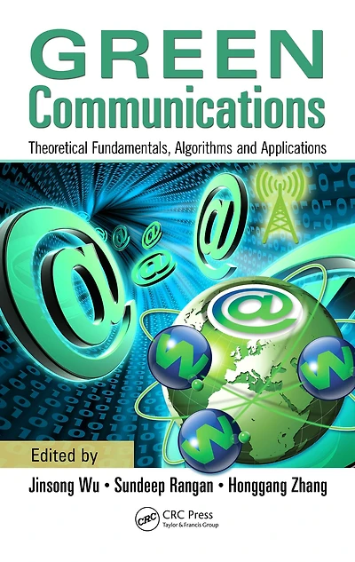 Green Communications: Theoretical Fundamentals, Algorithms and Applications