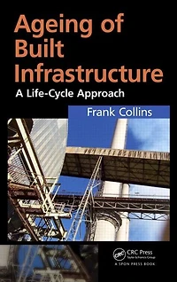 Ageing of Infrastructure: A Life-Cycle Approach