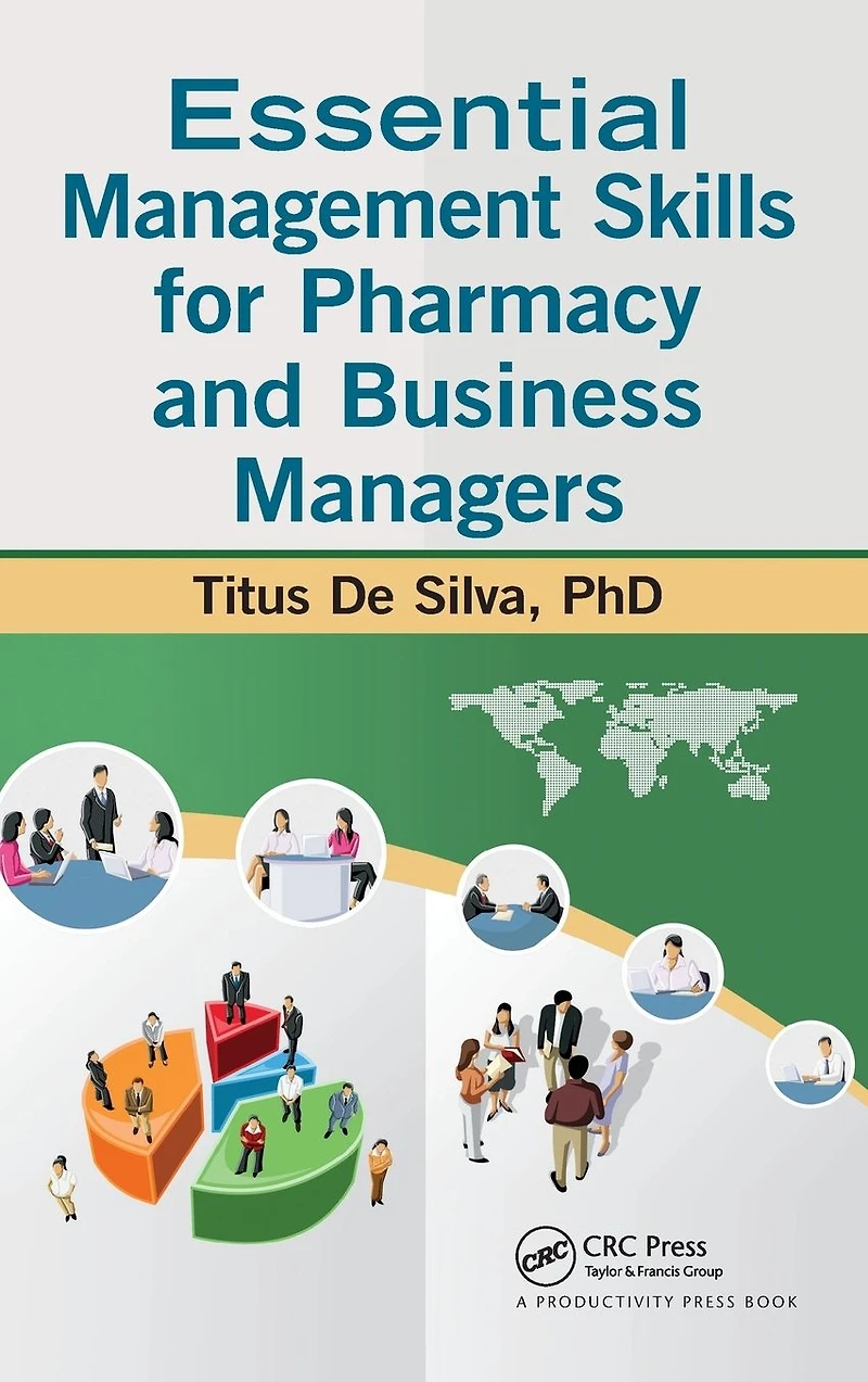 Essential Management Skills for Pharmacy and Business Managers