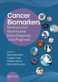 Cancer Biomarkers: Minimal and Noninvasive Early Diagnosis Prognosis