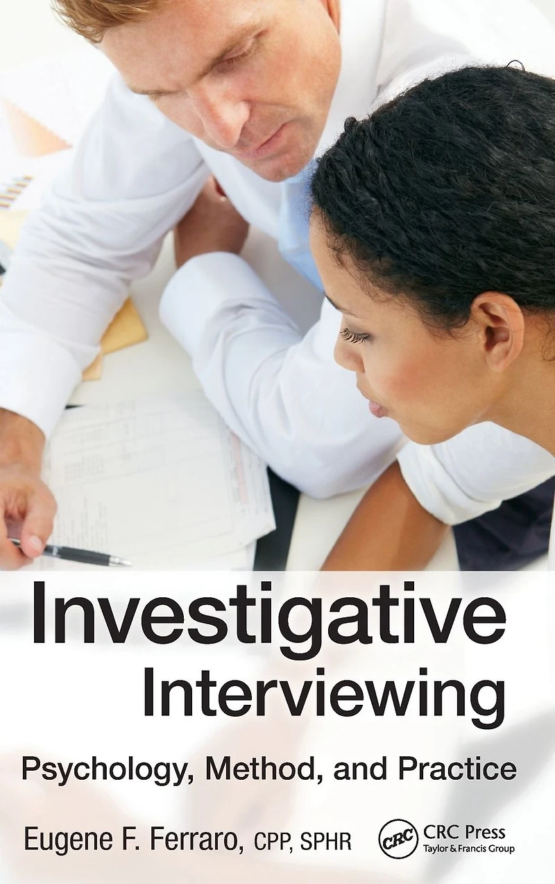 Investigative Interviewing: Psychology, Method and Practice