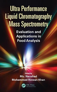 Ultra Performance Liquid Chromatography Mass Spectrometry: Evaluation and Applications Food Analysis