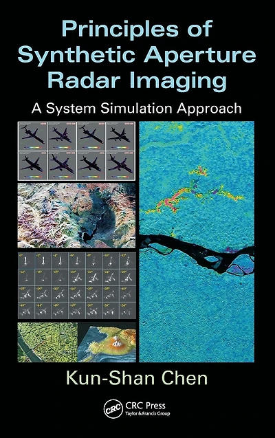 Principles of Synthetic Aperture Radar Imaging: A System Simulation Approach
