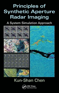 Principles of Synthetic Aperture Radar Imaging: A System Simulation Approach