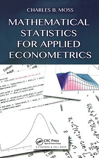 Mathematical Statistics for Applied Econometrics