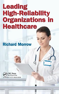 Leading High-Reliability Organizations Healthcare