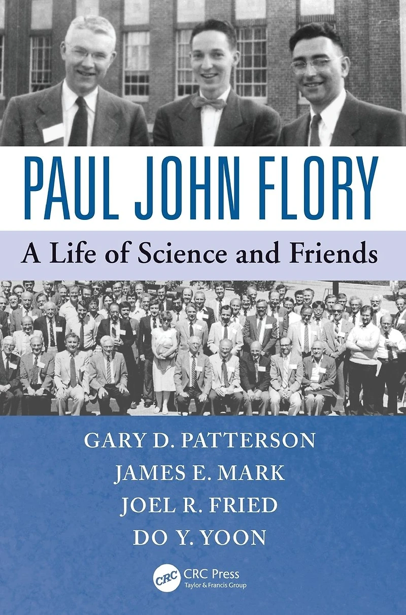 Paul John Flory: A Life of Science and Friends