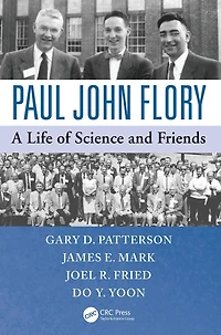 Paul John Flory: A Life of Science and Friends