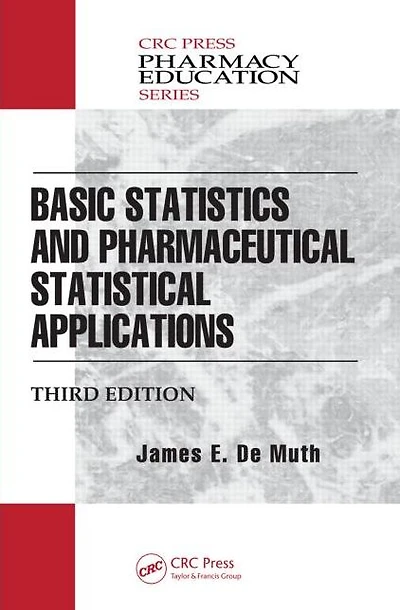 Basic Statistics and Pharmaceutical Statistical Applications