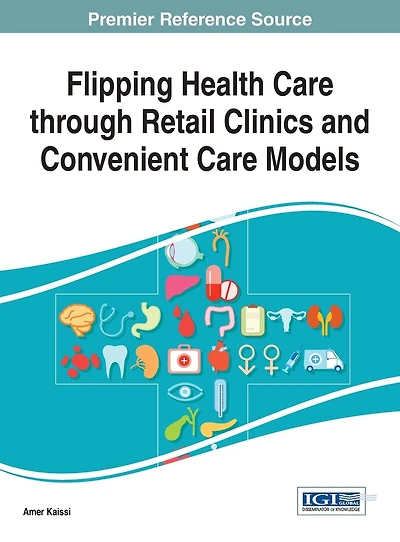 Flipping Health Care through Retail Clinics and Convenient Care Models