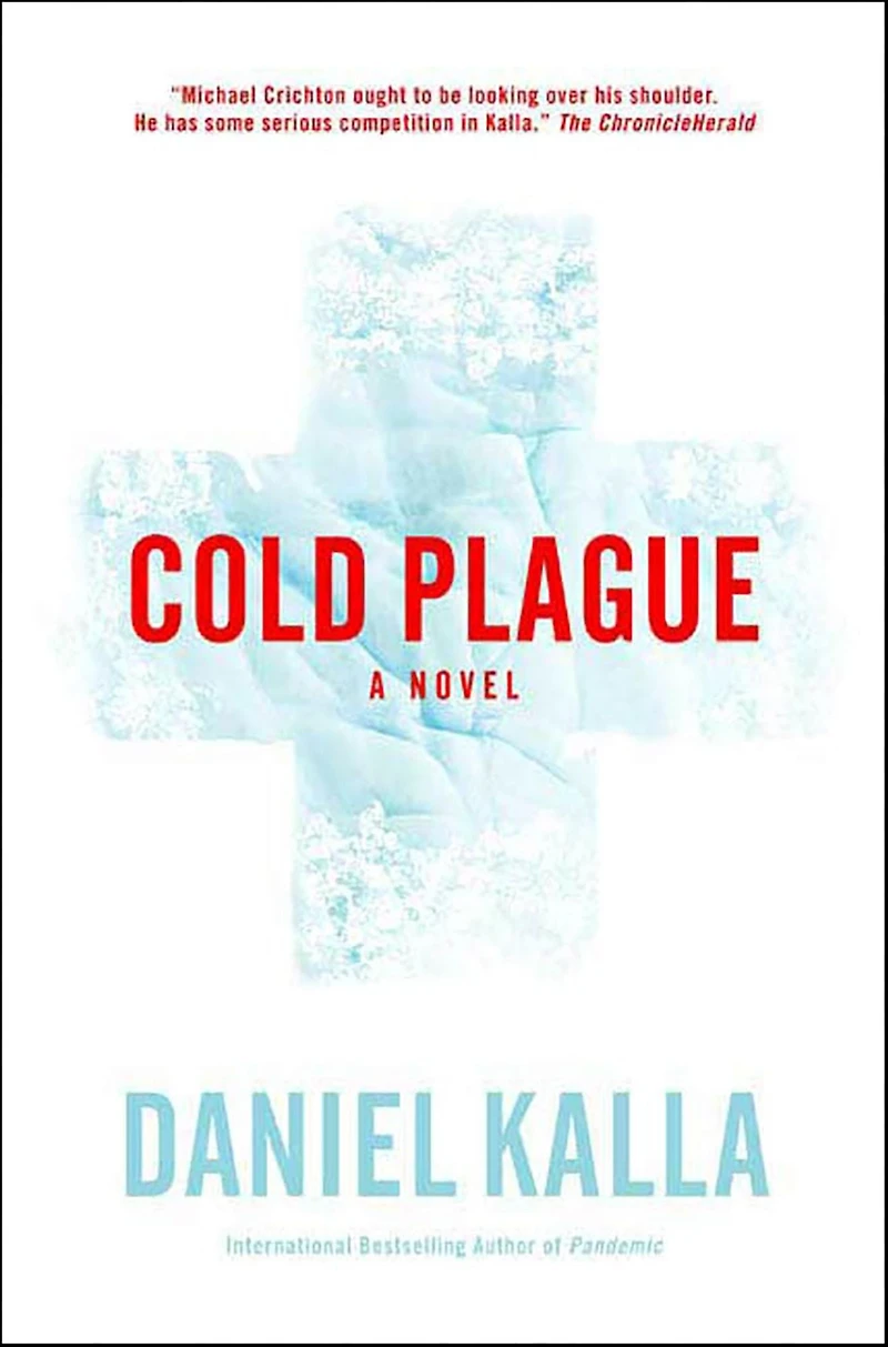 Cold Plague: A Novel