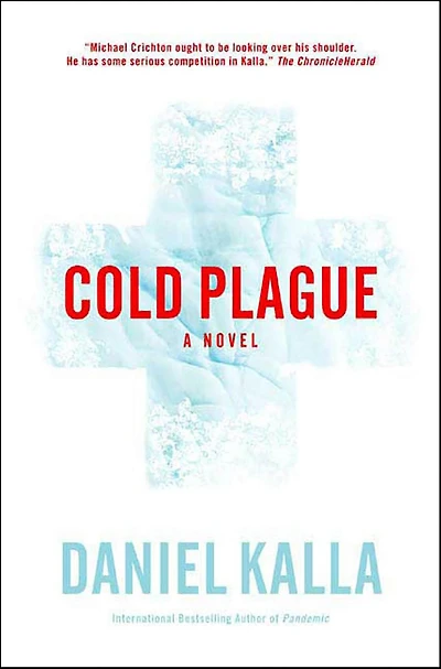 Cold Plague: A Novel