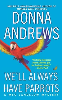 We'll Always Have Parrots (Meg Langslow Series #5)