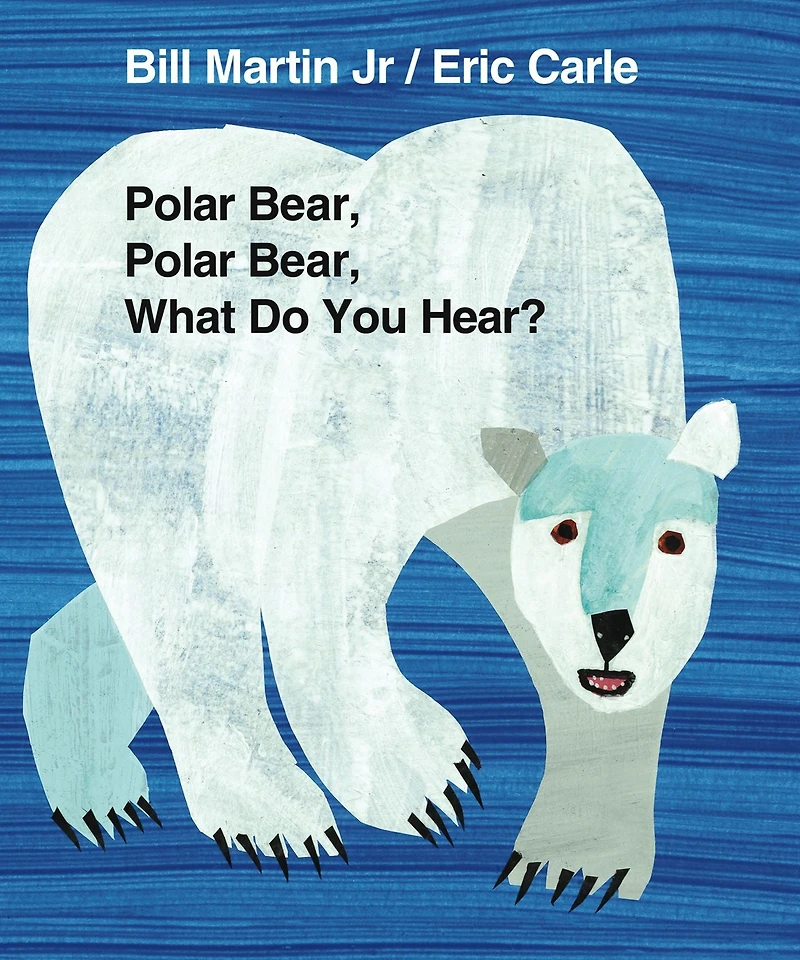 Polar Bear, What Do You Hear?
