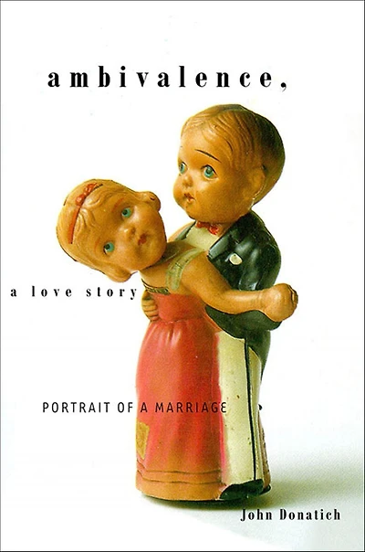 Ambivalence, a Love Story: Portrait of Marriage