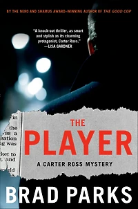 The Player: A Carter Ross Mystery
