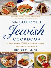 The Gourmet Jewish Cookbook: More Than 200 Recipes from Around the World