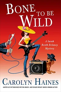 Bone to Be Wild (Sarah Booth Delaney Series #15)