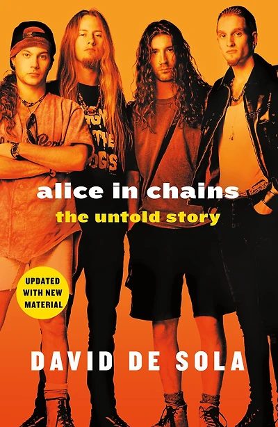 Alice Chains: The Untold Story