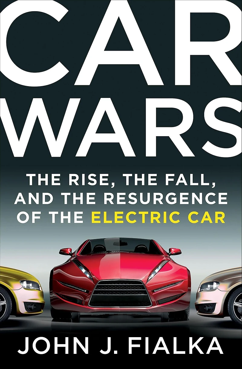 Car Wars: the Rise, Fall, and Resurgence of Electric